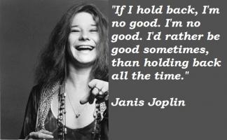 Janis Joplin quote #2