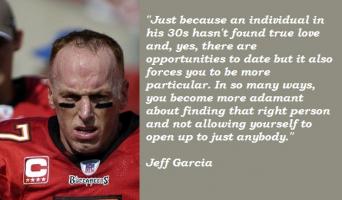 Jeff Garcia's quote #6