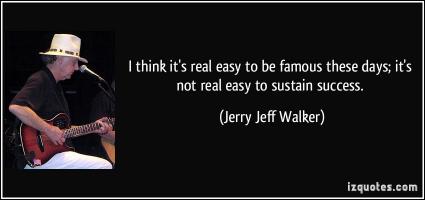 Jerry Jeff Walker's quote #1