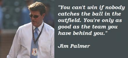 Jim Palmer's quote #3