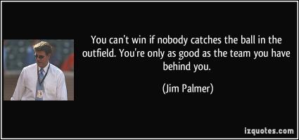 Jim Palmer's quote #3
