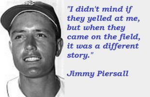 Jimmy Piersall's quote