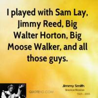 Jimmy Reed's quote #1