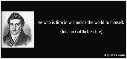 Johann Gottlieb Fichte's quote #5