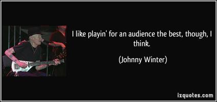 Johnny Winter's quote