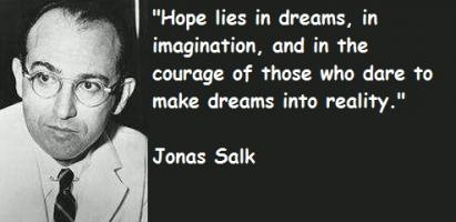 Jonas Salk's quote