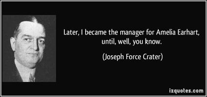 Joseph Force Crater's quote #3