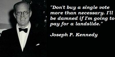 Joseph P. Kennedy's quote