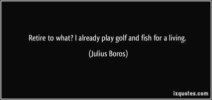 Julius Boros's quote #1