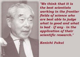 Kenichi Fukui's quote