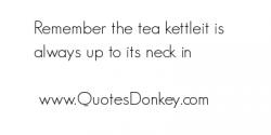 Kettle quote #2