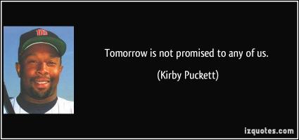 Kirby Puckett's quote
