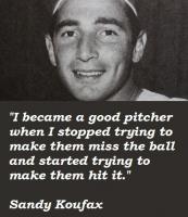 Koufax quote #1