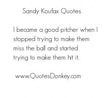 Koufax quote #1