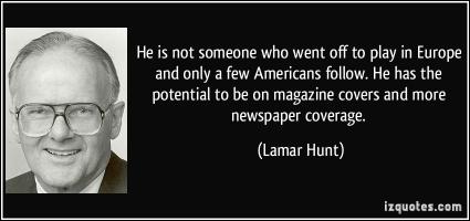Lamar Hunt's quote #3