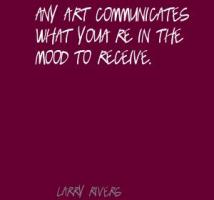 Larry Rivers's quote #2