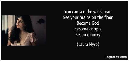 Laura Nyro's quote #1