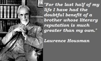 Laurence Housman's quote