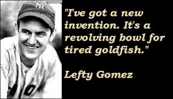 Lefty Gomez's quote #3