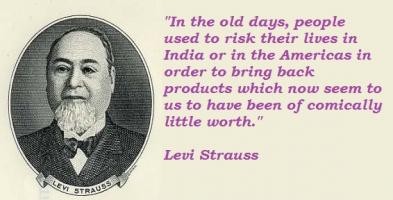 Levi Strauss's quote