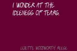 Lizette Woodworth Reese's quote #1
