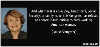 Louise Slaughter's quote