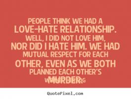 Love-Hate Relationship quote #2