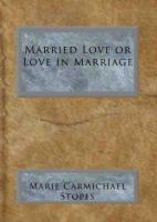 Marie Carmichael Stopes's quote #1