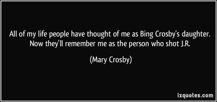 Mary Crosby's quote #4
