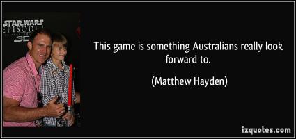 Matthew Hayden's quote #3