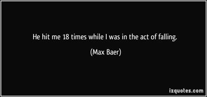 Max Baer's quote #1