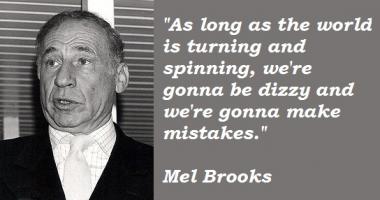 Mel Brooks quote #2