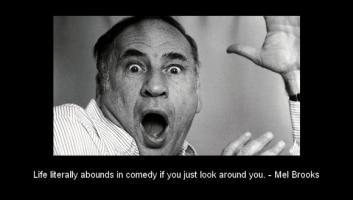 Mel Brooks quote #2