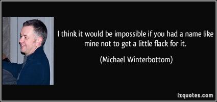 Michael Winterbottom's quote