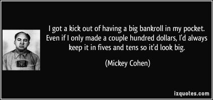 Mickey Cohen's quote #1