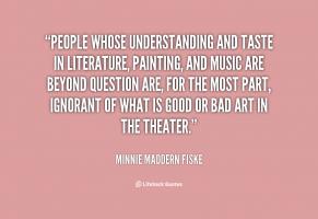 Minnie Maddern Fiske's quote #1