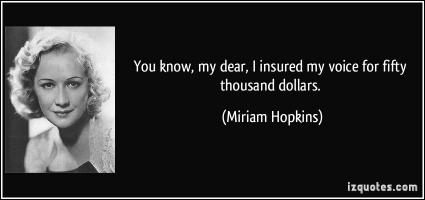 Miriam Hopkins's quote #1