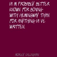 Morley Callaghan's quote #1