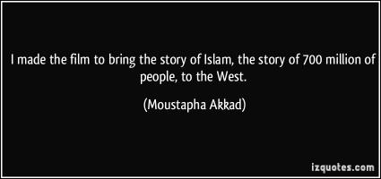 Moustapha Akkad's quote #1