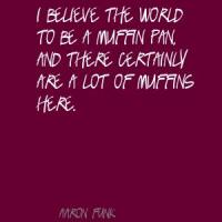 Muffins quote #1