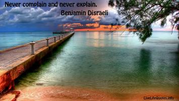 Never Complain quote #2