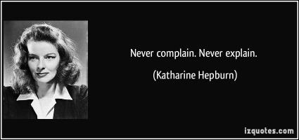 Never Complain quote #2