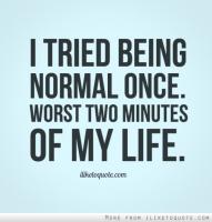 Normal Life quote #2