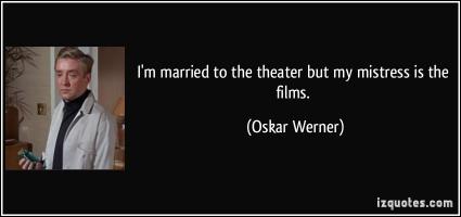 Oskar Werner's quote