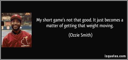 Ozzie Smith's quote #2