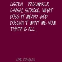 Pacemaker quote #2