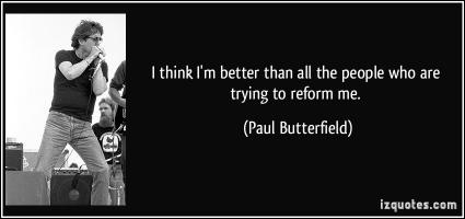 Paul Butterfield's quote #2