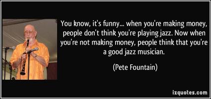 Pete Fountain's quote #2