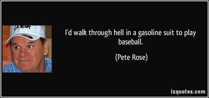 Pete Rose quote #2