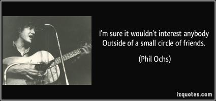 Phil Ochs's quote #6